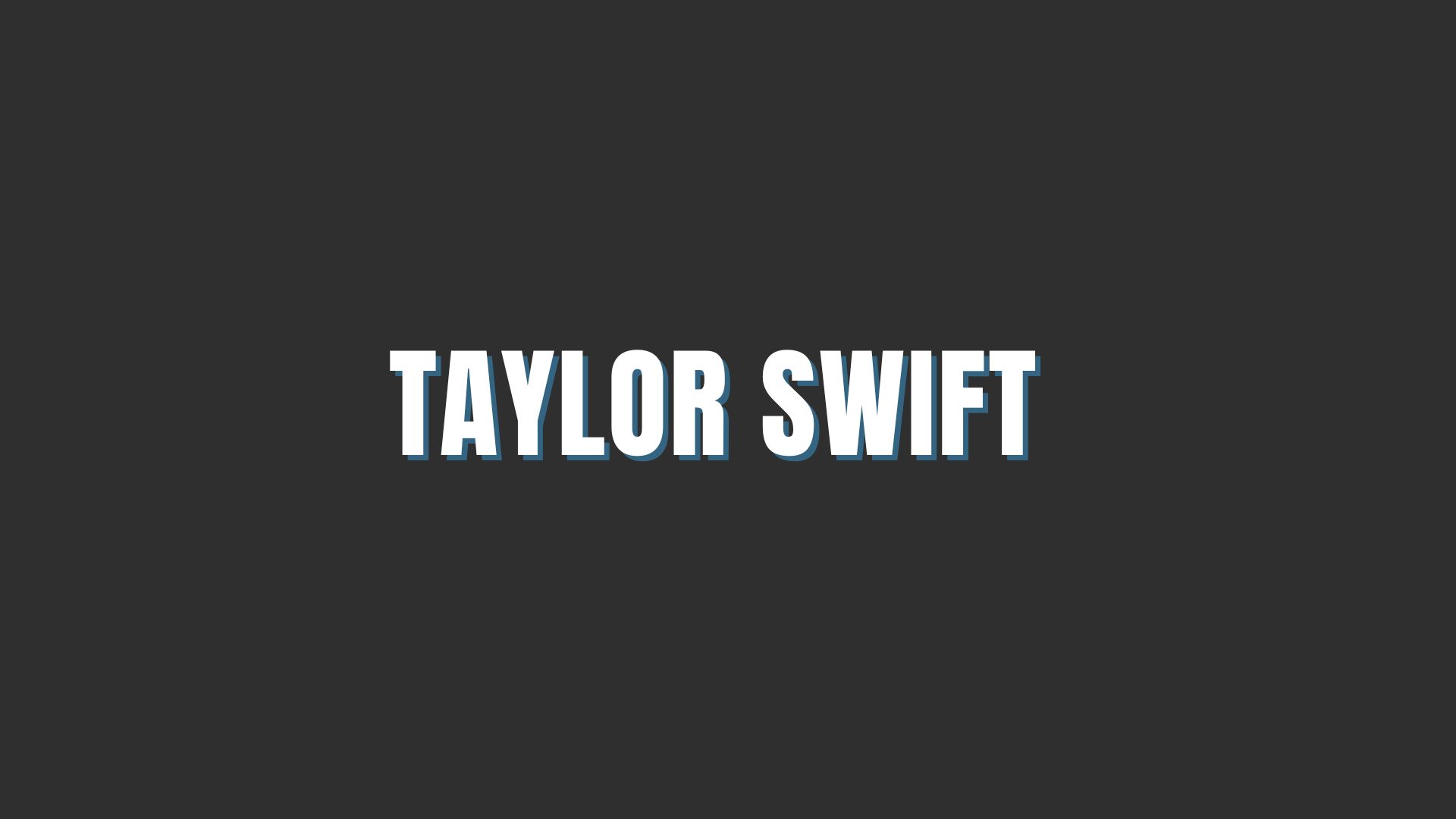 Taylor Swift
